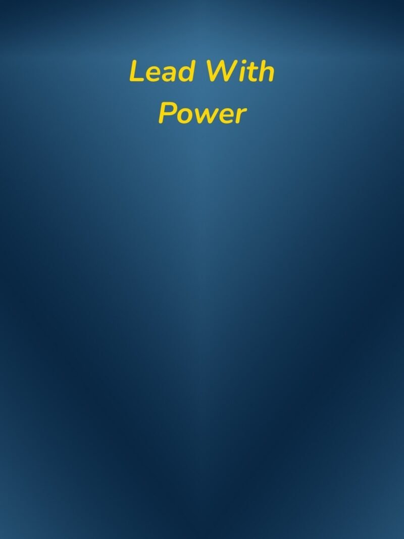 Motivational blue wallpaper featuring “Lead With Power” phrase.