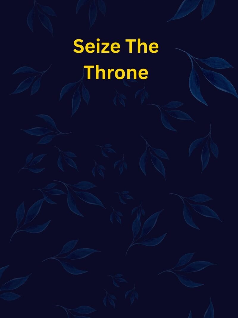 Bold blue wallpaper with “Seize The Throne” motivational phrase.