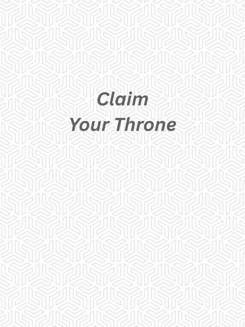 Claim Your Throne inspiring white wallpaper for smartphones