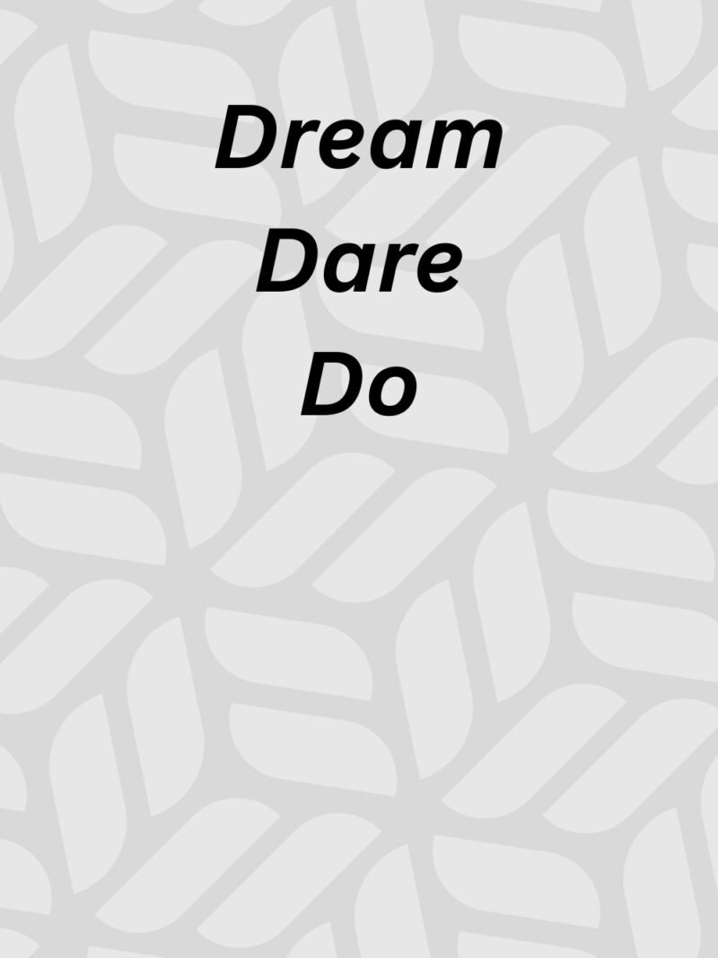 Dream Dare Do inspirational white wallpaper for smartphones